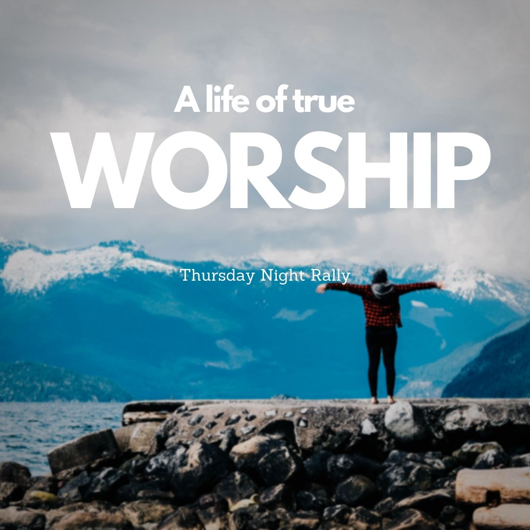 A Life of True Worship – White Harvest Evangelical Church