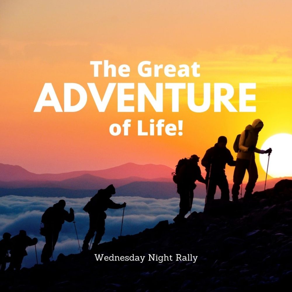 The Great Adventure of Life: Living a Life of Faith, Love, and Hope!