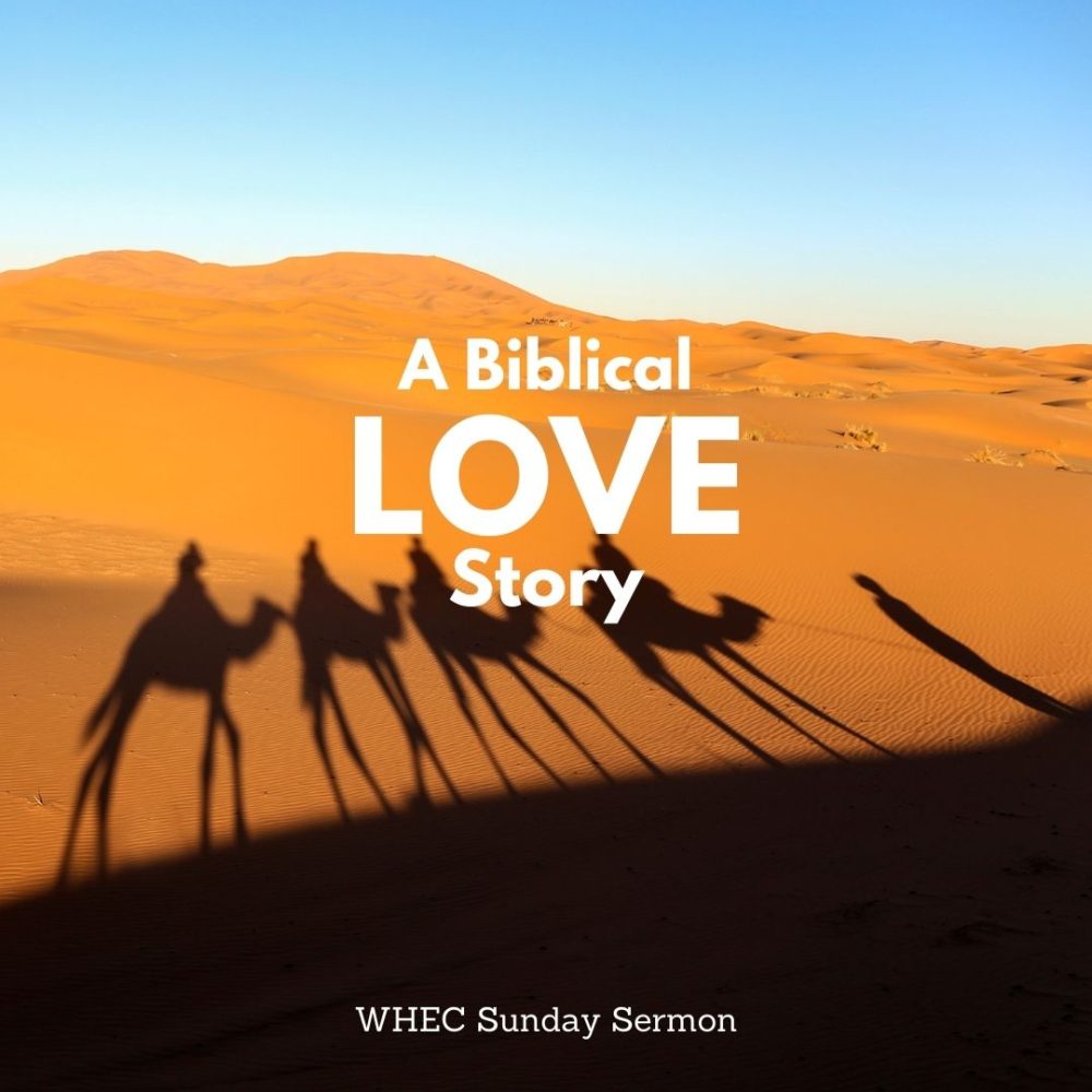 A Biblical Love Story – Isaac and Rebekhah