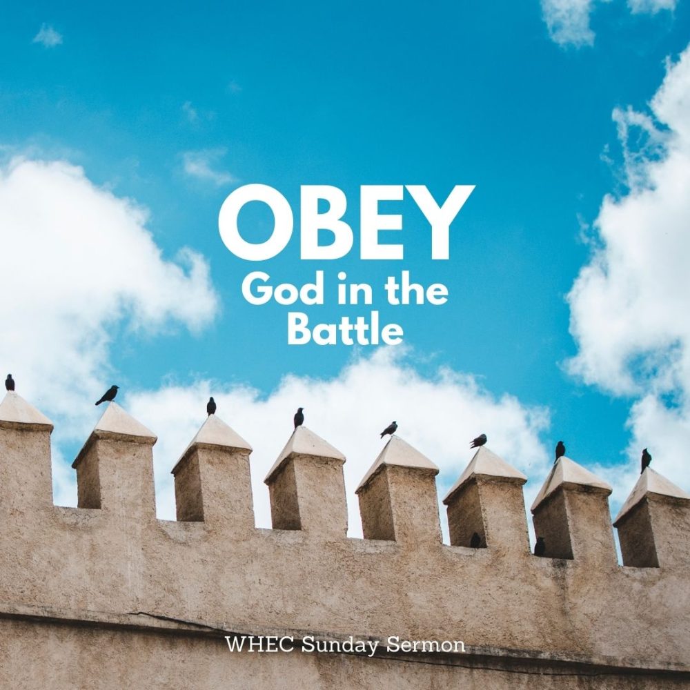 Obeying God in Our Battles!